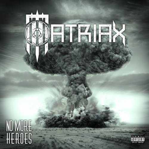 Matriax - No More Heroes (2018)