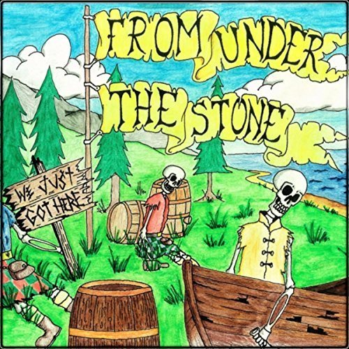 From Under the Stone - We Just Got Here (2018)