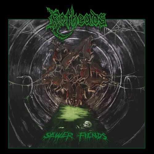 Rotheads - Sewer Fiends (2018)