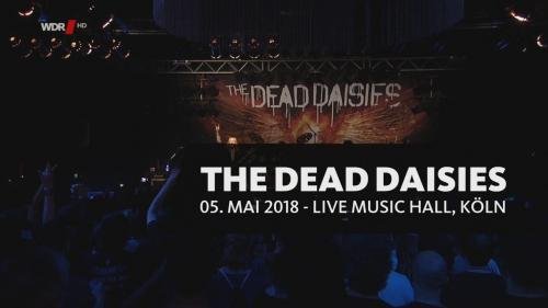 The Dead Daisies - Live Music Hall, K&#246;ln (2018) (HDTV 720p)