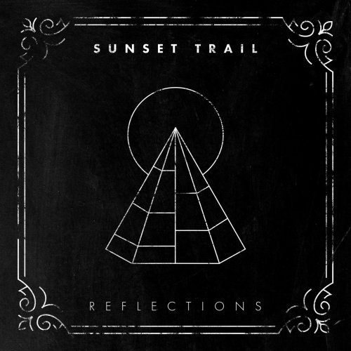 Sunset Trail - Reflections (2018)
