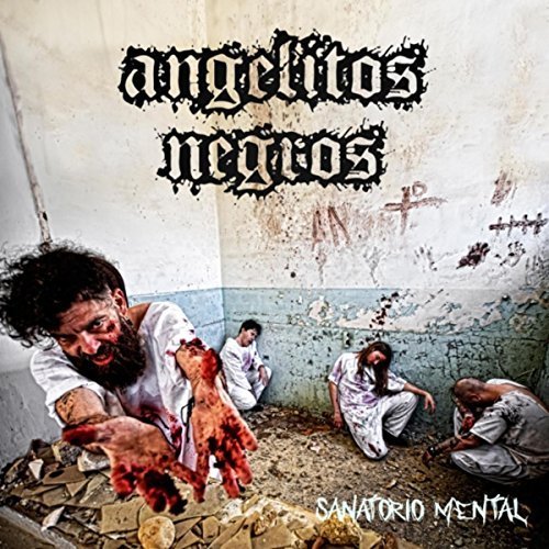 Angelitos Negros - Sanatorio Mental (2018)