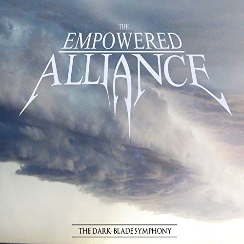 The Empowered Alliance - The Dark-Blade Symphony (2018)