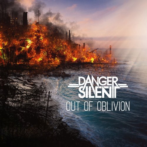 Danger Silent - Out Of Oblivion (2018)