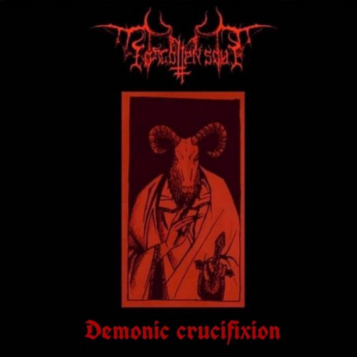 Forgotten Soul - Demonic Crucifixion (2018)