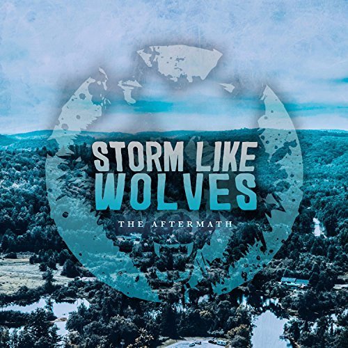 Storm Like Wolves - The Aftermath (2018)