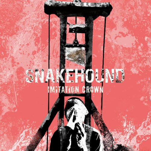 Snakehound - Imitation Crown (2018)