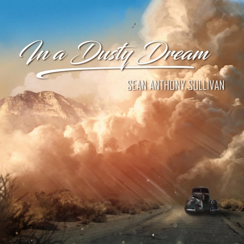Sean Anthony Sullivan - In a Dusty Dream (2018)