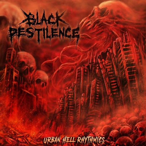 Black Pestilence - Urban Hell Rhythmics (2018)