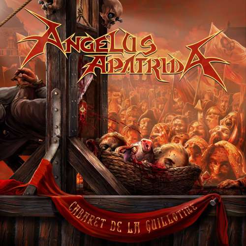 Angelus Apatrida - Cabaret de la Guillotine (Special Edition)  (2018)