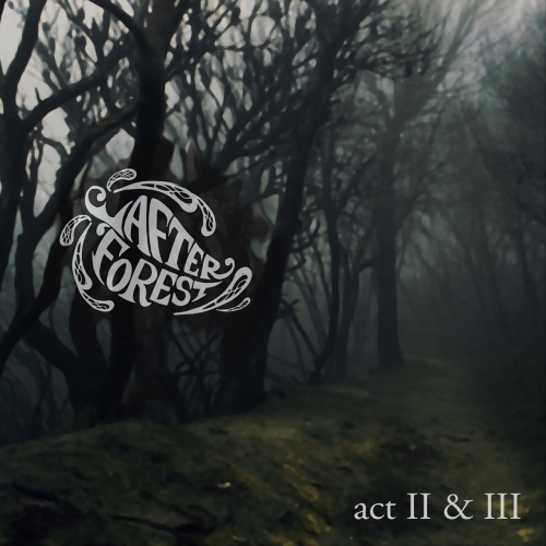After Forest - Act II & III (2018)