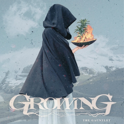 Growing - The Gauntlet (2018)
