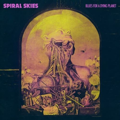 Spiral Skies - Blues for a Dying Planet (2018)