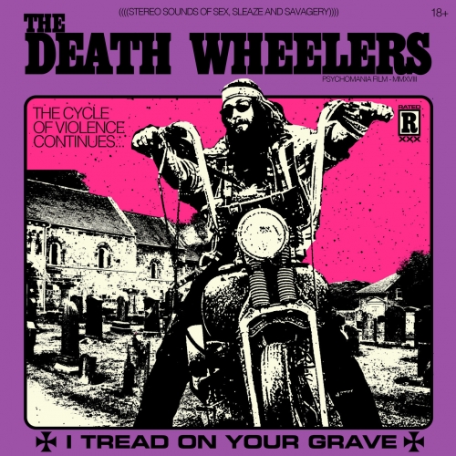 The Death Wheelers - I Tread On Your Grave (2018)