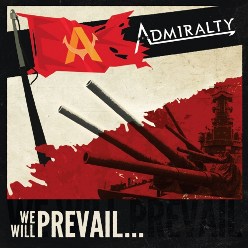 The Admiralty - We Will Prevail... (2018)
