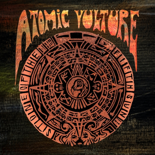 Atomic Vulture - Stone Of The Fifth Sun (EP) (2018)