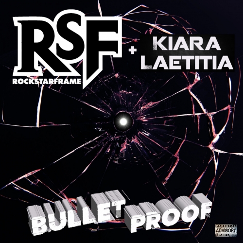 Rockstar Frame + Kiara Laetitia - Bulletproof (2018)
