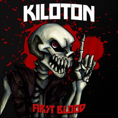 Kiloton - First Blood (2018)