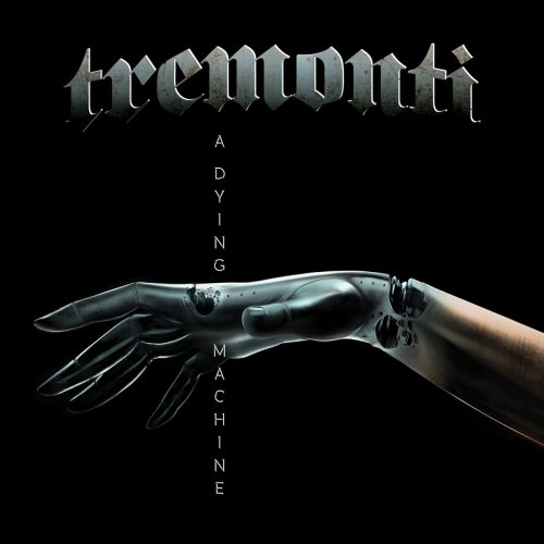 Tremonti - A Dying Machine (Deluxe Version) (2019)