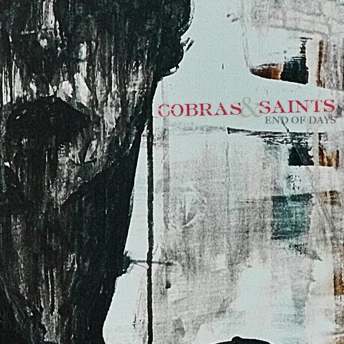 Cobras & Saints - End Of Days (2018)