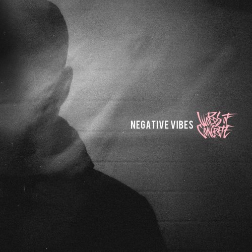 Words of Concrete - Negative Vibes (2018)