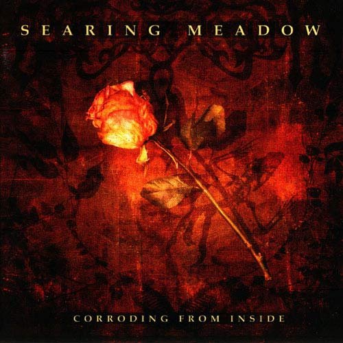 Searing Meadow - Corroding from Inside (2005)