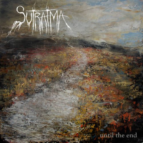 Sutratma - Until The End (2018)