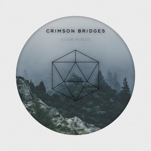 Crimson Bridges - Slow Minds (2018)