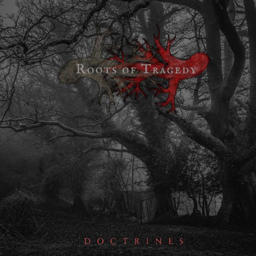 Roots Of Tragedy - Doctrines (2018)