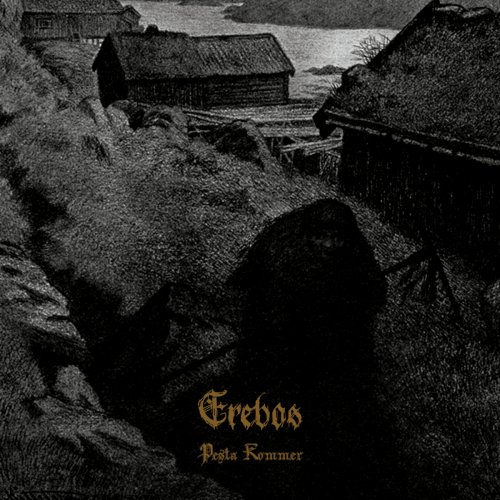 Erebos - Pesta Kommer (2018)