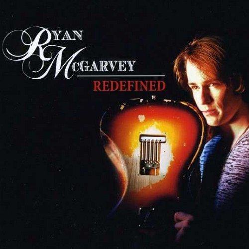 Ryan McGarvey - Redefined (2012)