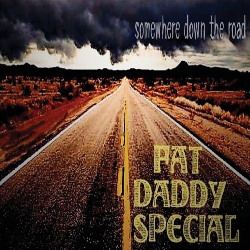 Fat Daddy Special - Somewhere Down the Road (2018)