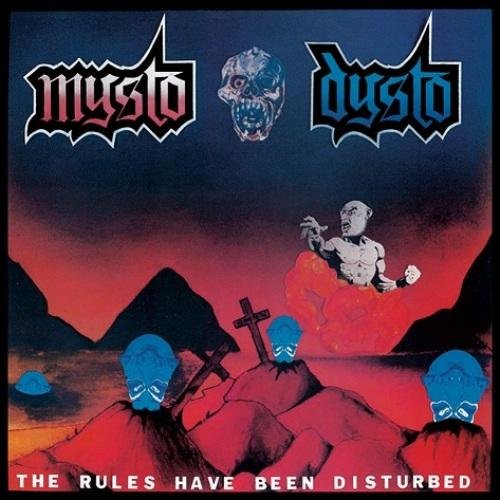 Mysto Dysto - The Rules Have Been Disturbed (1986)