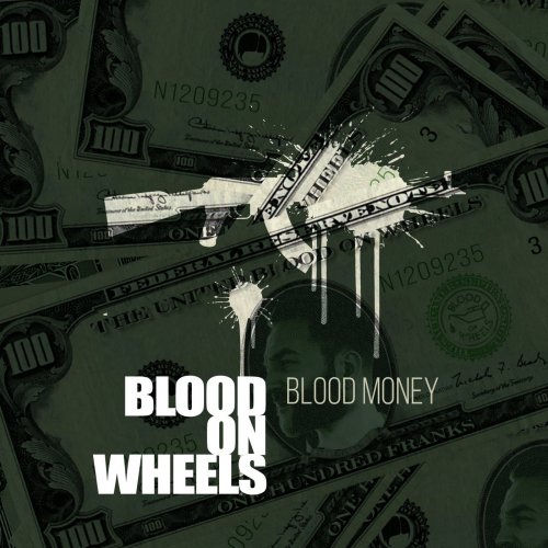 Blood On Wheels - Blood Money (2018)