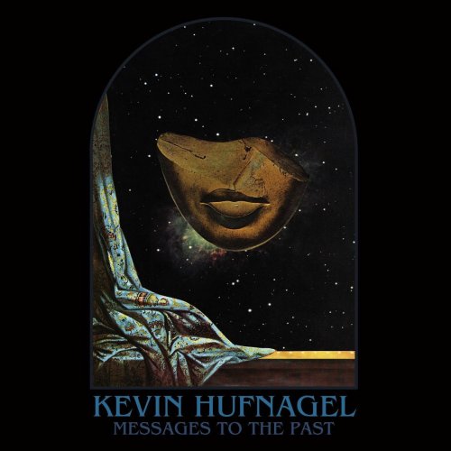 Kevin Hufnagel - Messages to the Past (2018)
