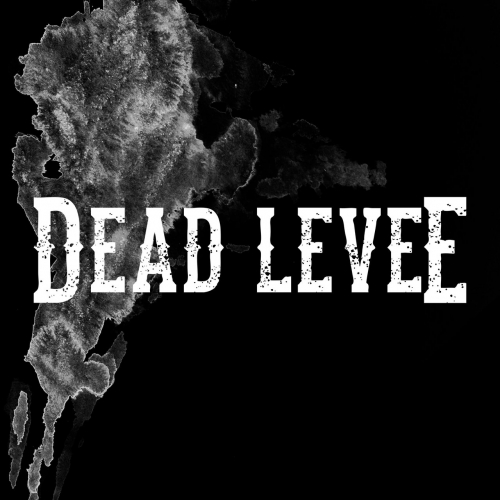 Dead Levee - Dead Levee (2018)