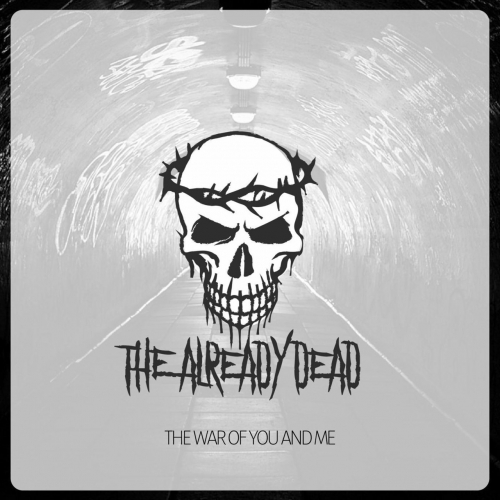 The Already Dead - The War of You and Me (2018)