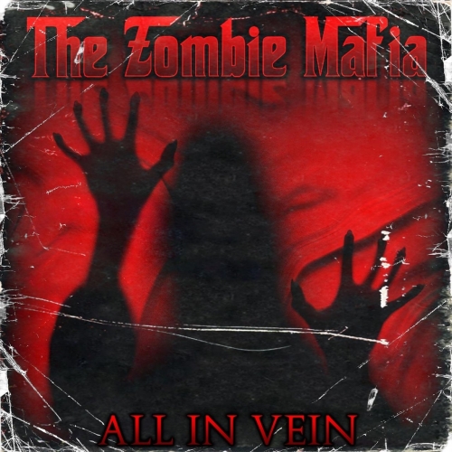 The Zombie Mafia - All in Vein (EP) (2018)