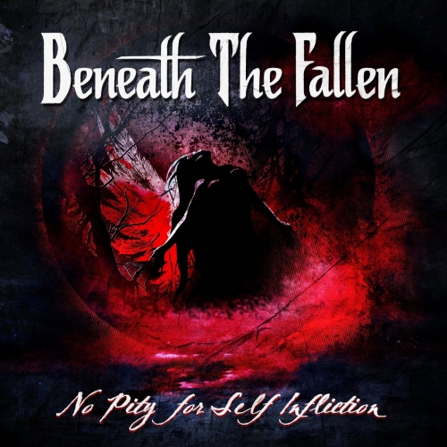 Beneath the Fallen - No Pity for Self Infliction (EP) (2018)