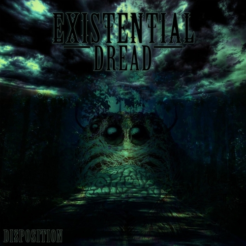 Existential Dread - Disposition (EP) (2018)
