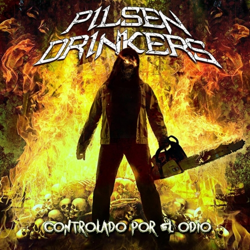 Pilsen Drinkers - Controlado por el Odio (Remasterizado) (2018)