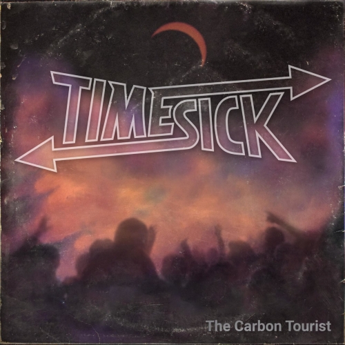 Timesick - The Carbon Tourist (2018)
