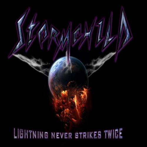 Stormchild - Lightning Never Strikes Twice (2018)