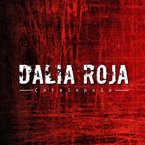 Dalia Roja - Catalepsia (2018)