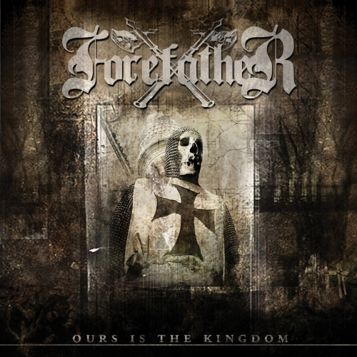 Forefather - Ours Is the Kingdom (Remastered) (2018)