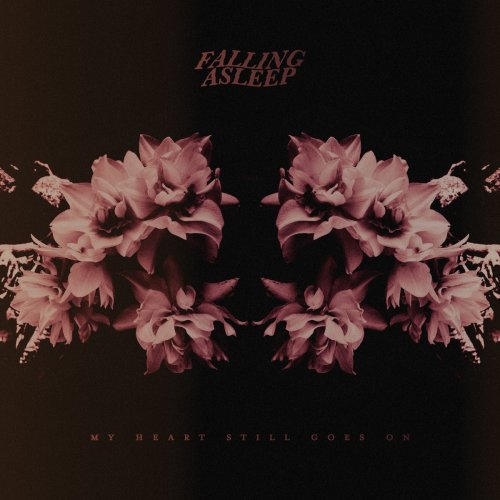 Falling Asleep - My Heart Still Goes On (2018)