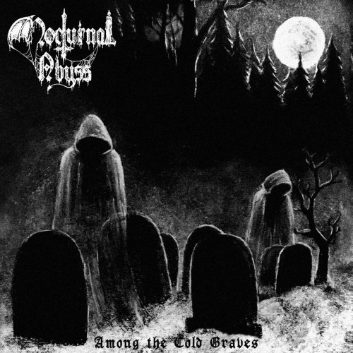 Nocturnal Abyss - Among The Cold Graves (2018)