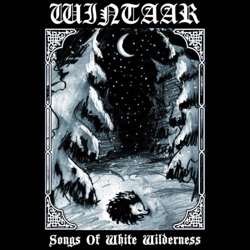 Wintaar - Songs Of White Wilderness (2018)
