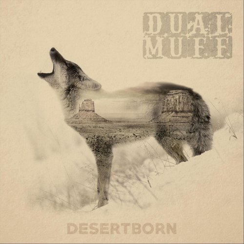 Dual Muff - Desertborn (2018)