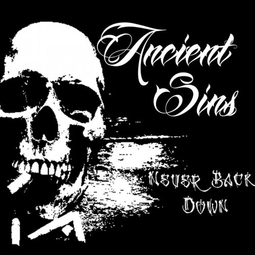 Ancient Sins - Never Back Down (2018)